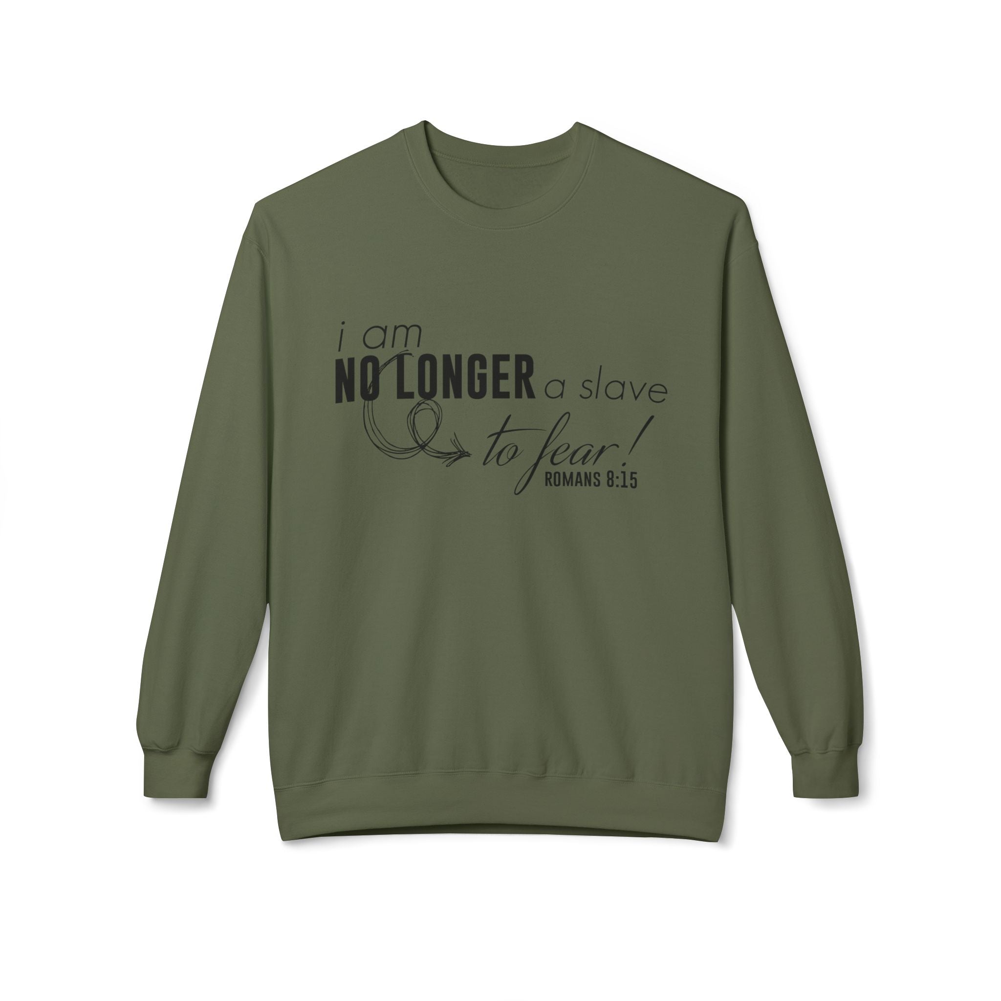Unisex midweight softstyle fleece crewneck sweatshirt with "I am No Longer A Slave to Fear" message, in black with white text.