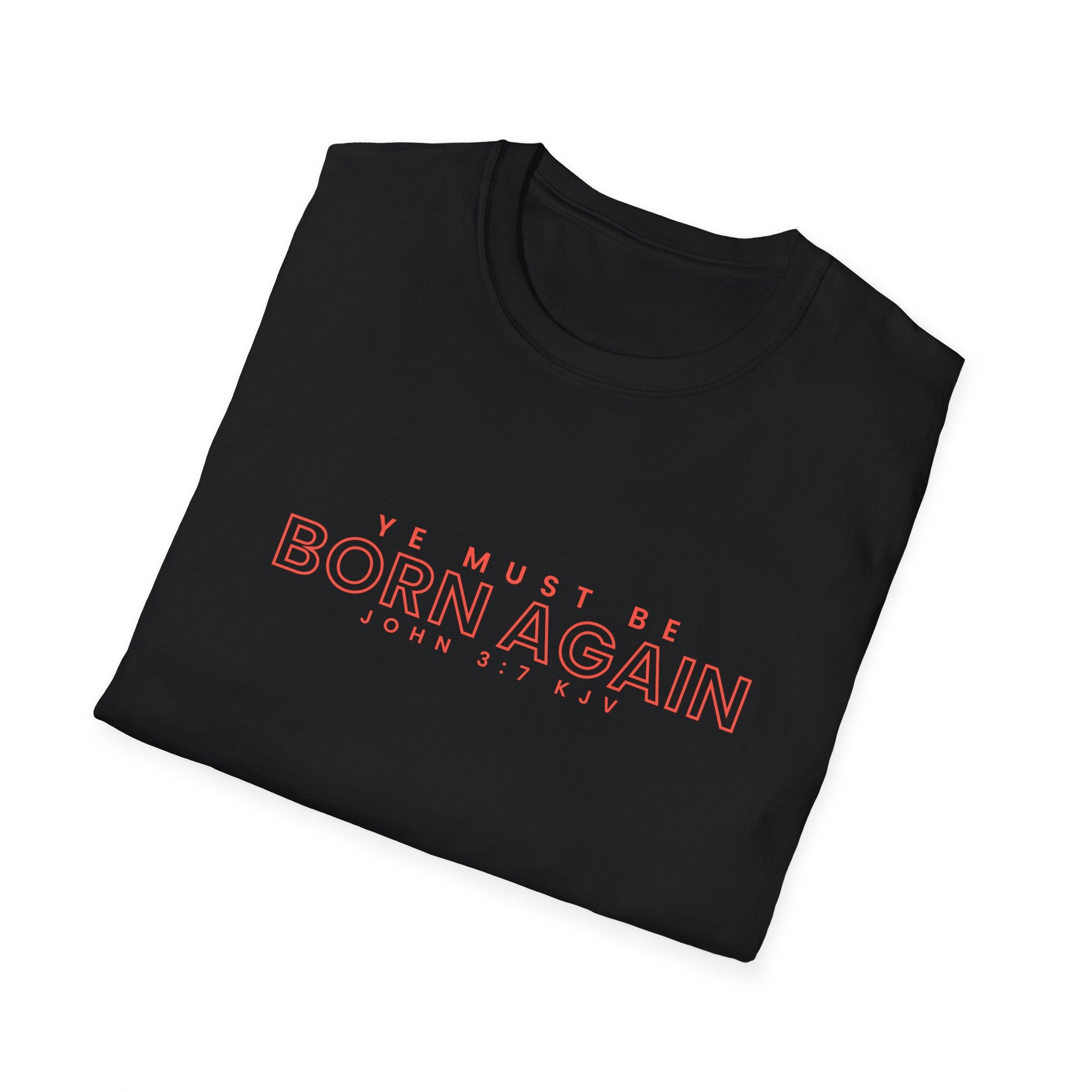 Unisex softstyle T-shirt from Printify featuring the "Ye Must Be Born Again" graphic design on a comfortable fabric.