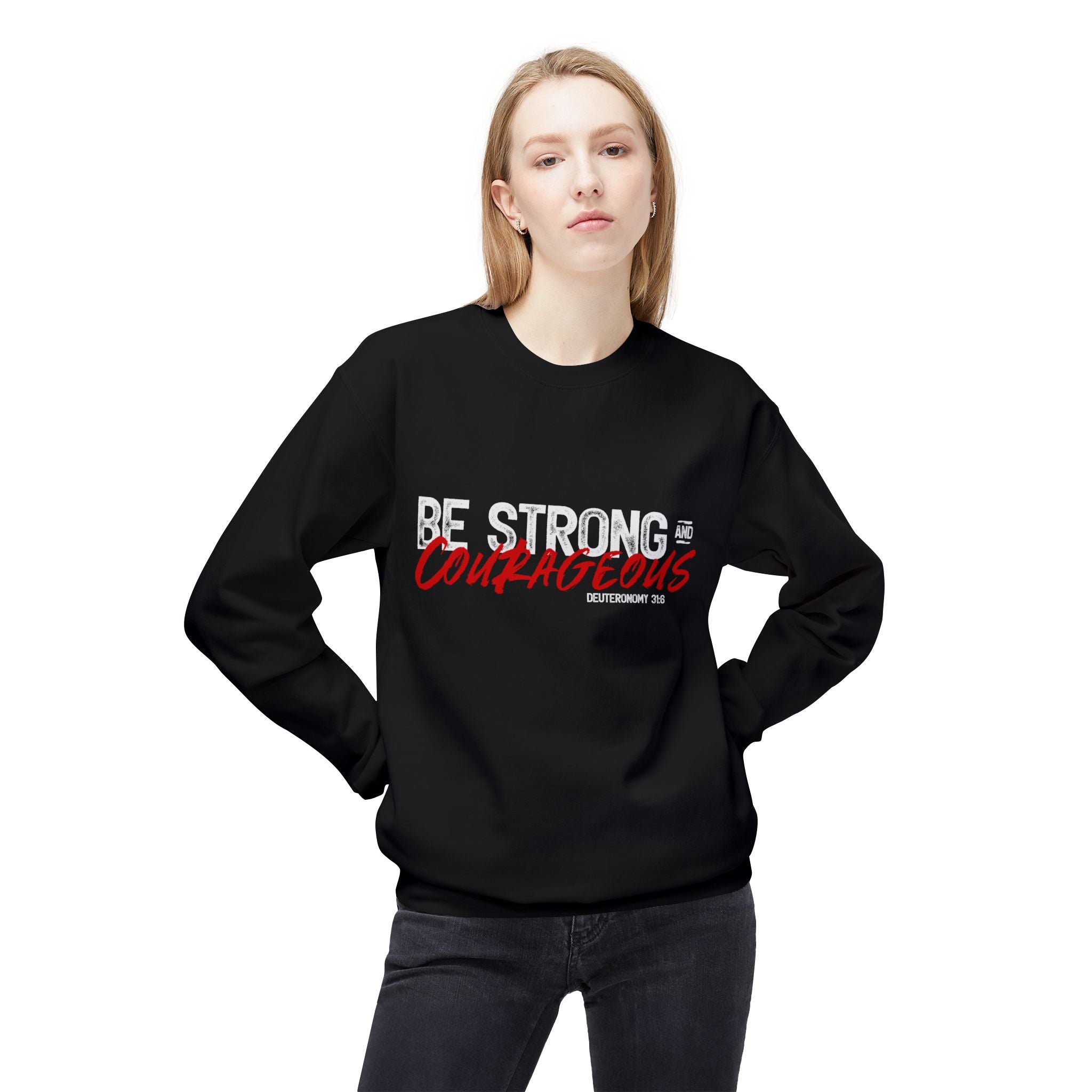 Unisex midweight softstyle fleece crewneck sweatshirt with "Be Strong and Courageous" print, in a cozy, casual style.