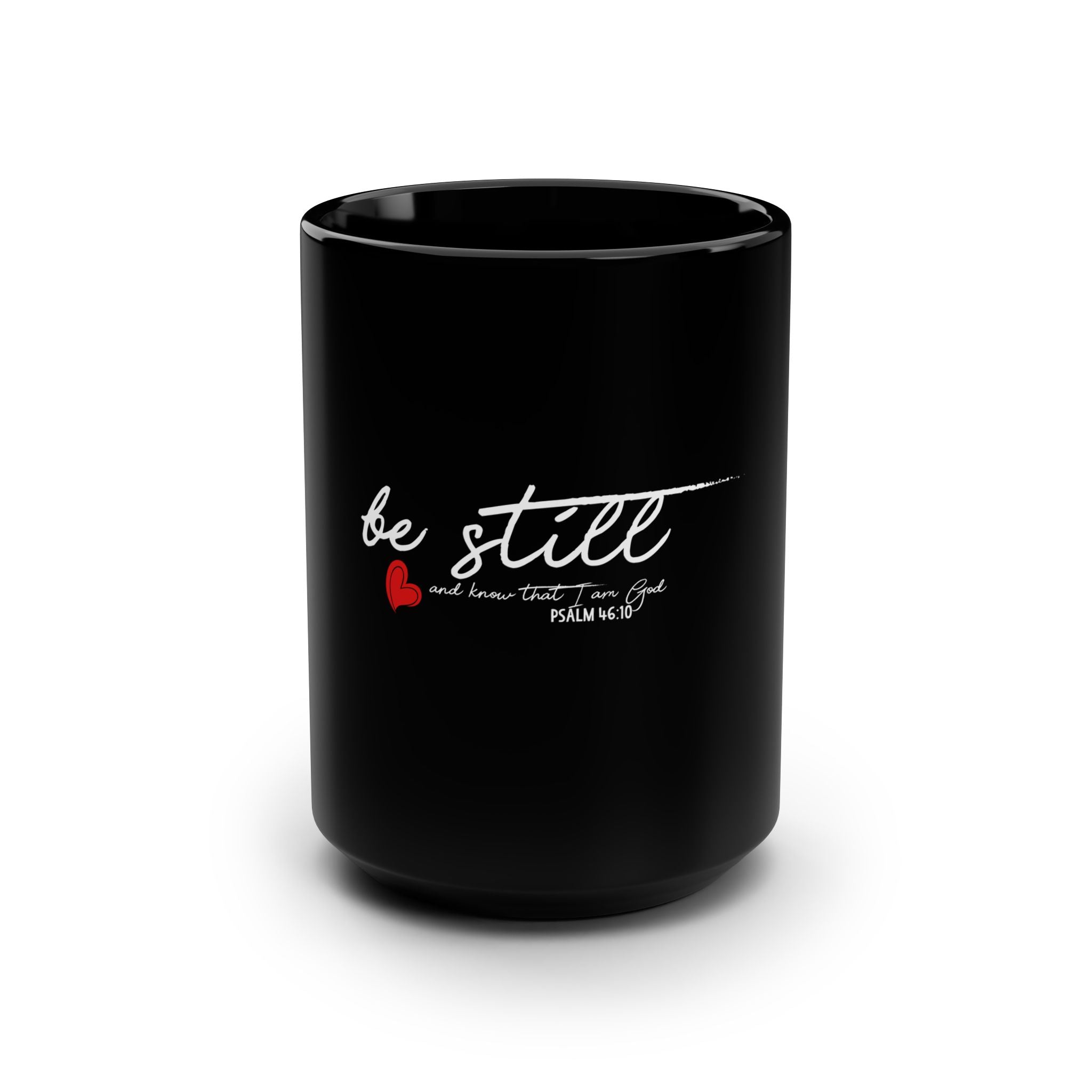 Black 15oz Be Still mug by Printify featuring a sleek design and comfortable handle for daily use.