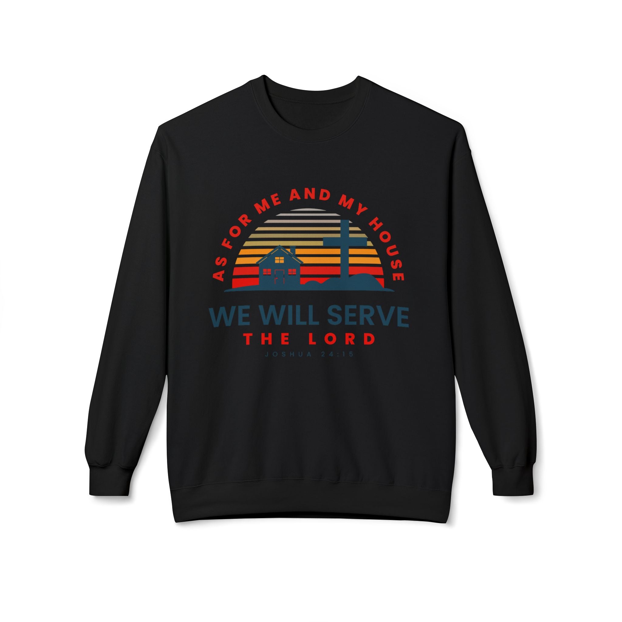 Unisex midweight softstyle fleece crewneck sweatshirt with spiritual text "As for Me and My House We Will Serve the Lord" from Printify