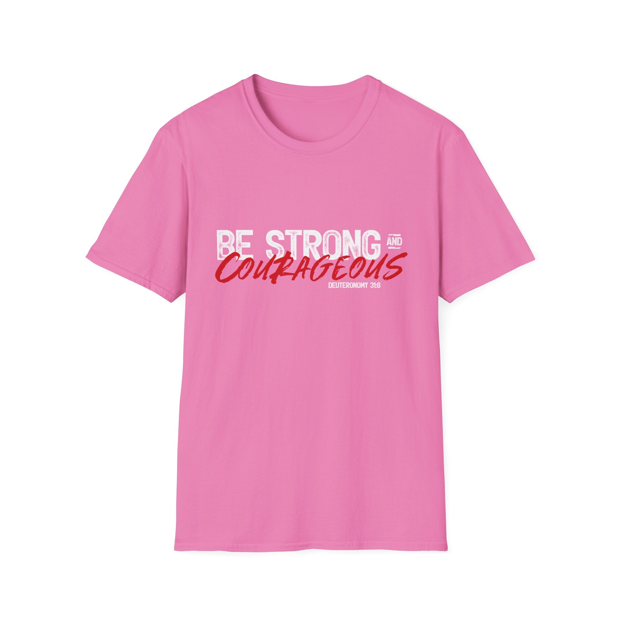 Unisex softstyle T-shirt with "Be Strong and Courageous" print, casual fit, lightweight cotton fabric, by Printify.