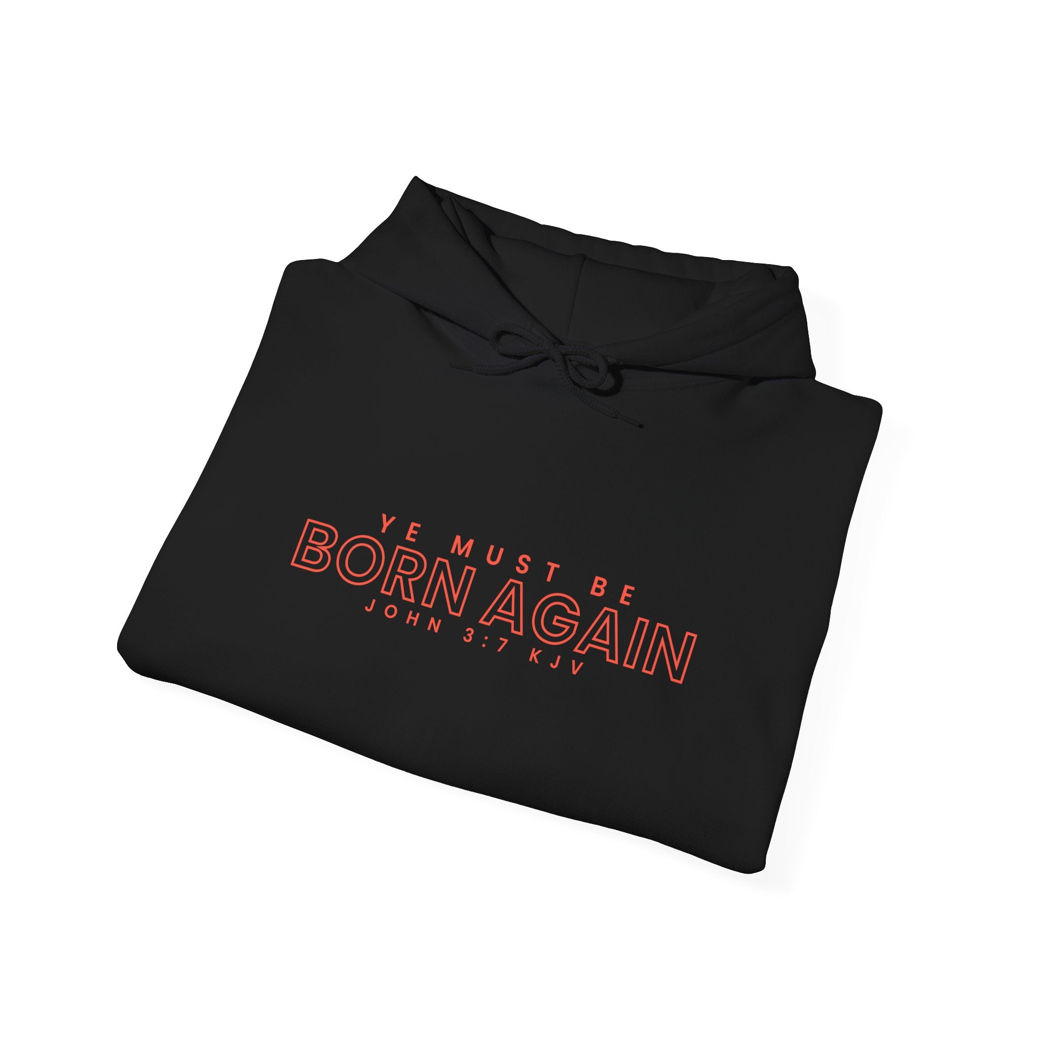 Unisex Heavy Blend hoodie with "Ye Must Be Born Again" printed design, in black, showing front view with hood and logo details.