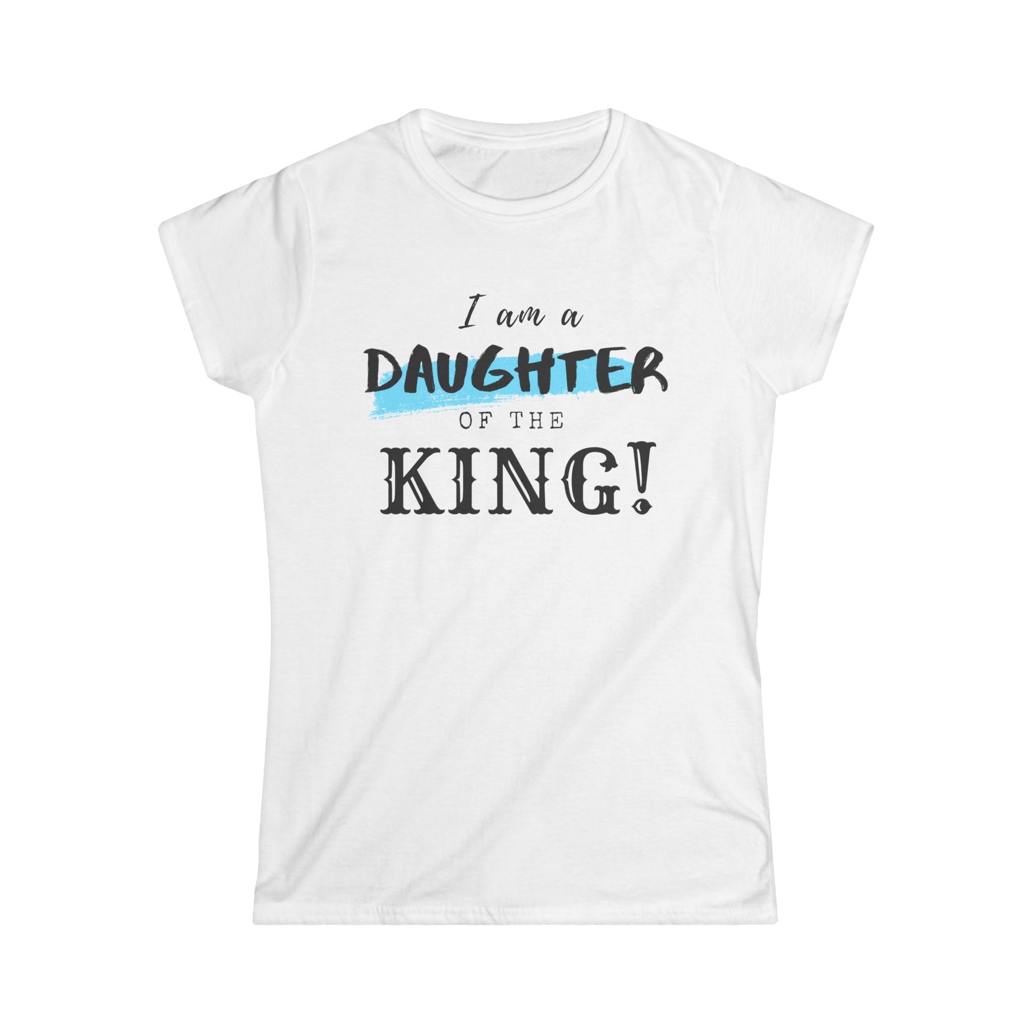 Women's softstyle T-shirt with "I am a Daughter of the King" print, featuring a comfortable fit and stylish design by Printify.