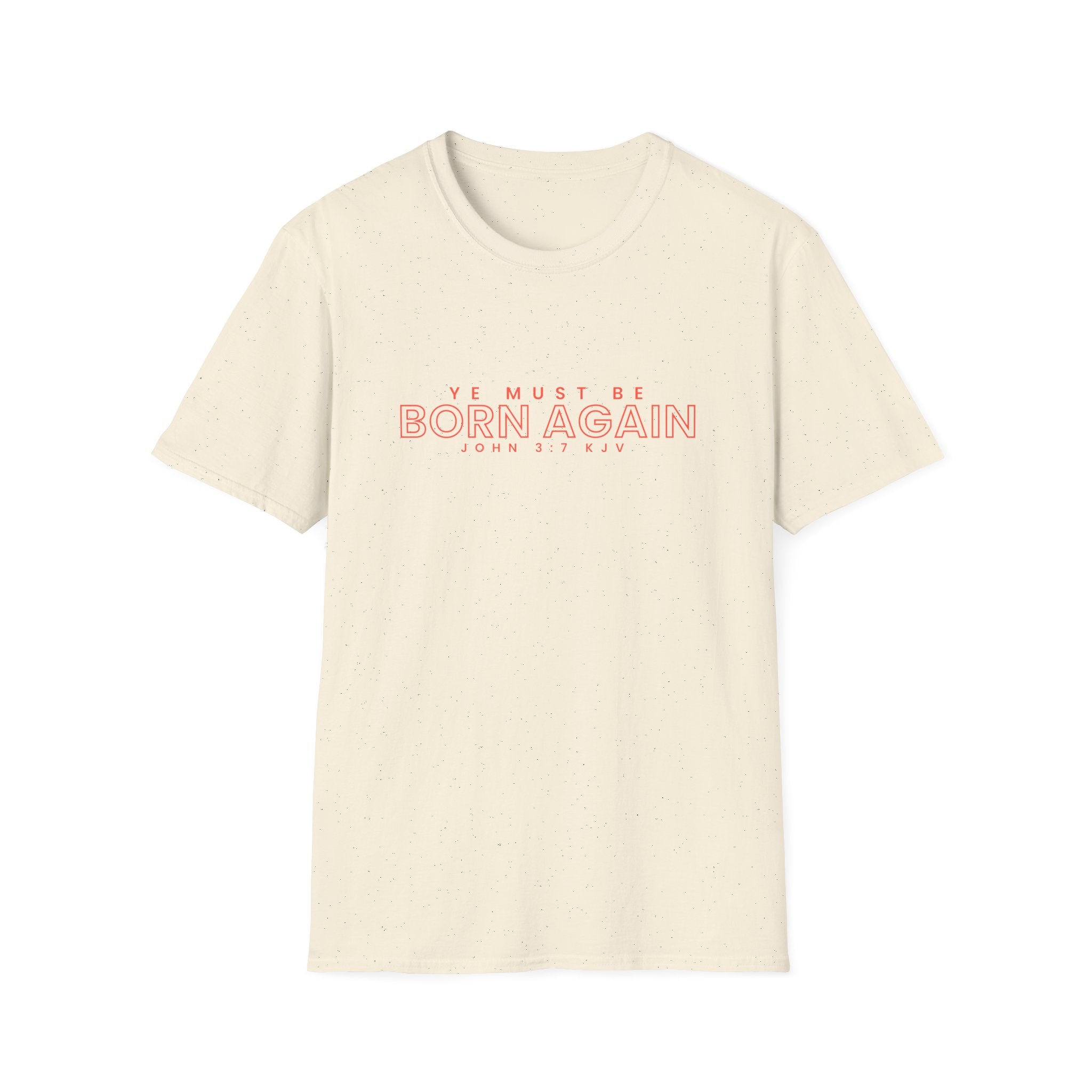 Unisex softstyle T-shirt featuring the "Ye Must Be Born Again" print by Printify, shown in a casual fit with graphic design.