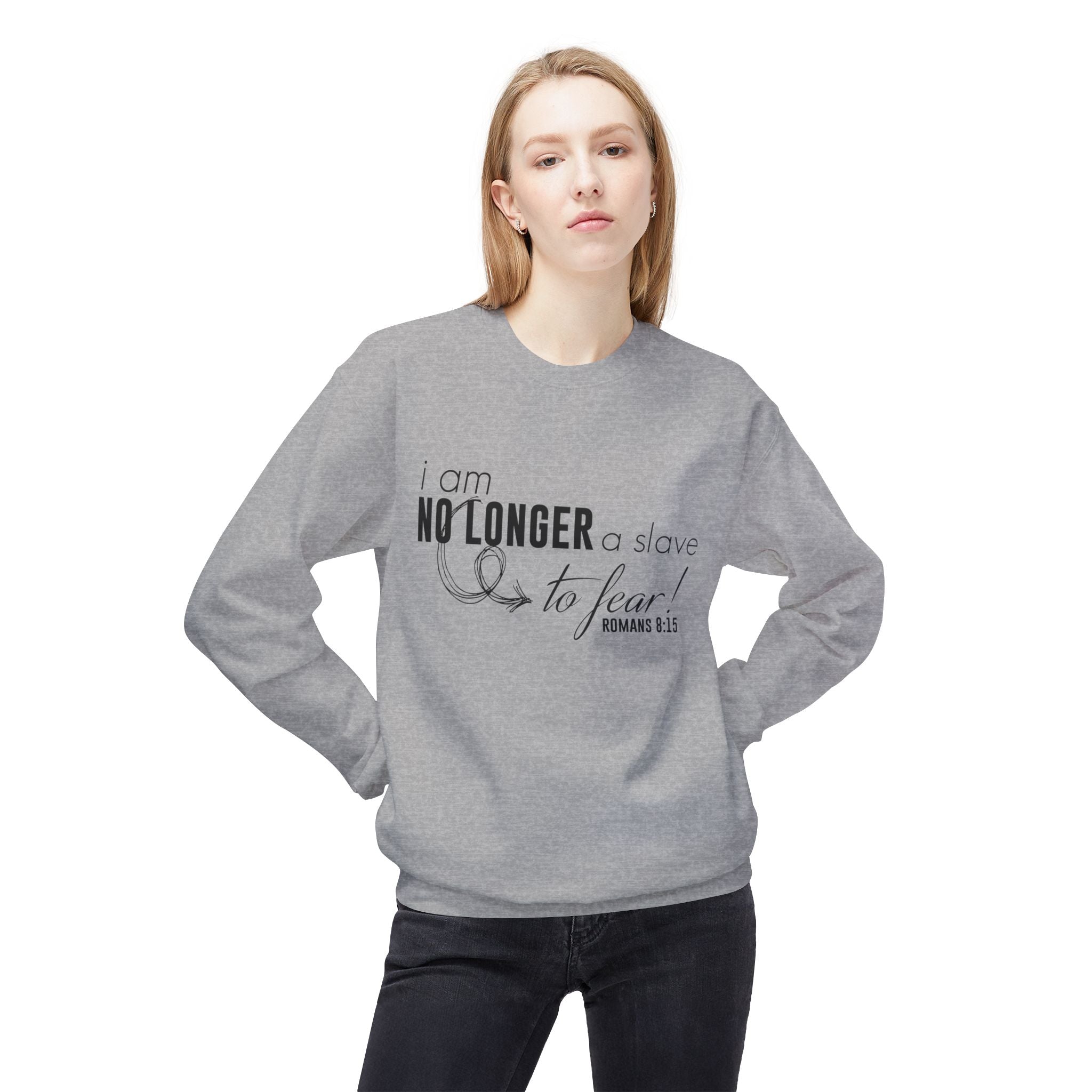 Unisex midweight softstyle fleece crewneck sweatshirt with "I am No Longer A Slave to Fear" text in black on gray fabric.