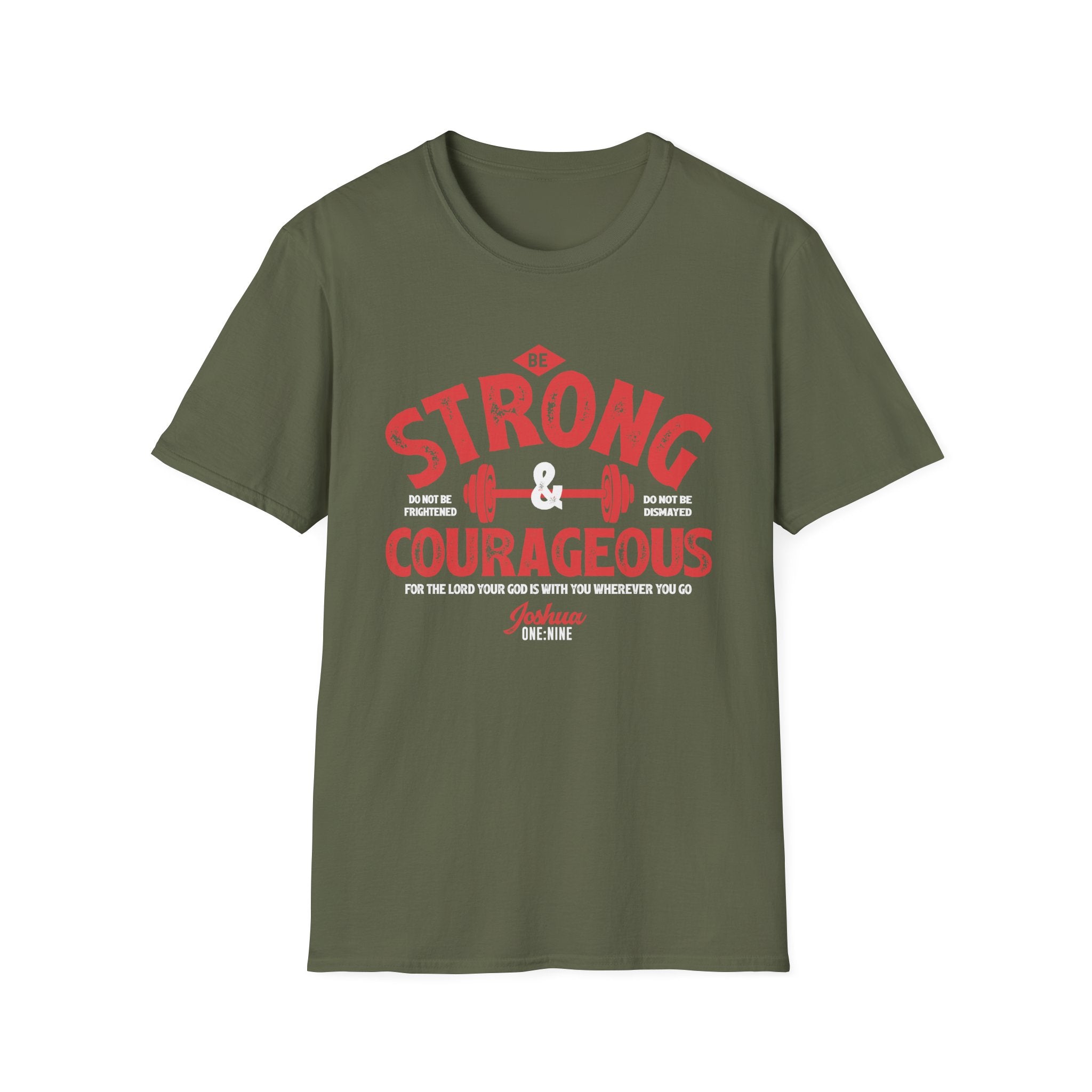 Unisex softstyle T-shirt by Printify with "Be Strong and Courageous" slogan, displaying front view with casual fit.