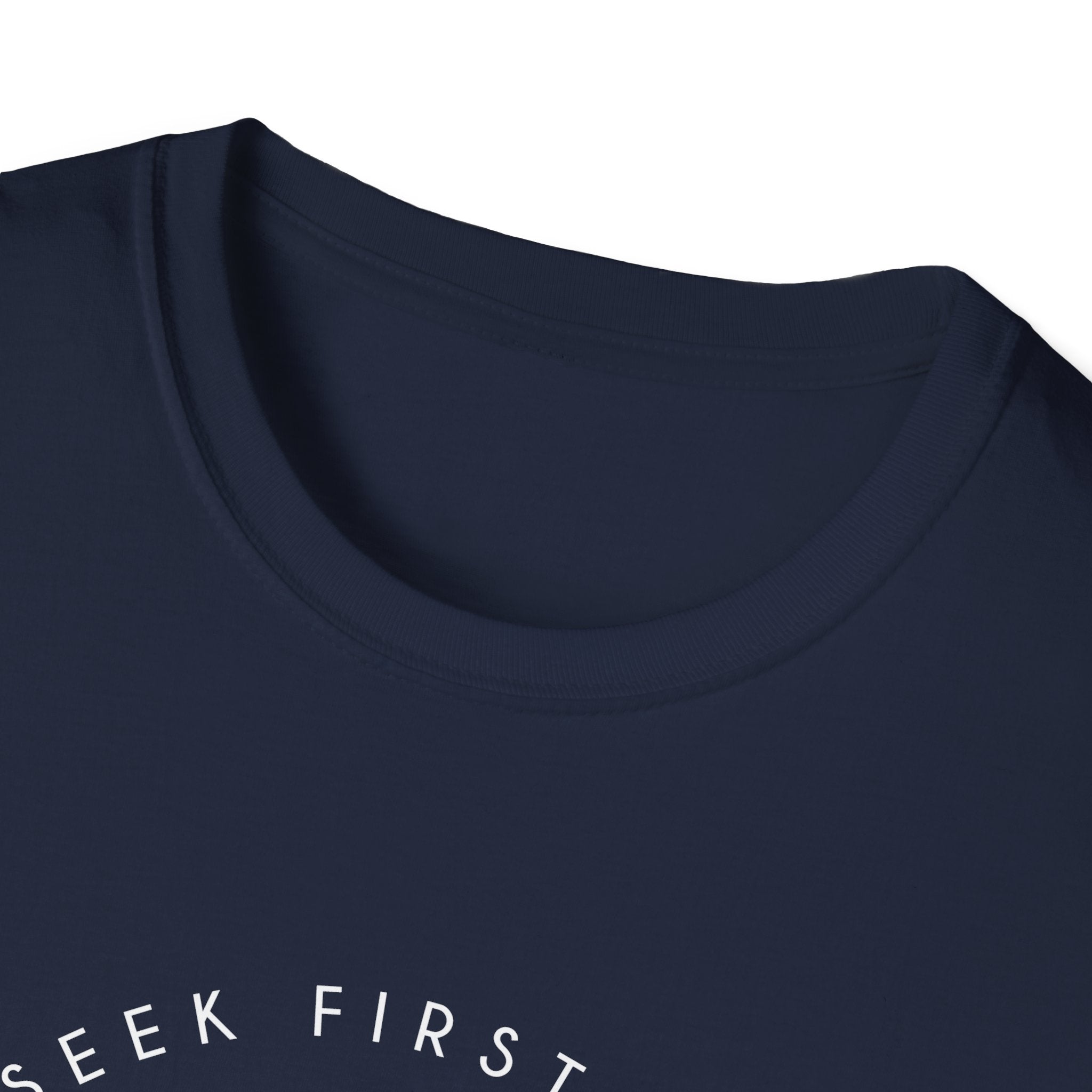 Unisex softstyle T-shirt with "Seek First the Kingdom of God" printed in black on white fabric, casual and comfortable style.