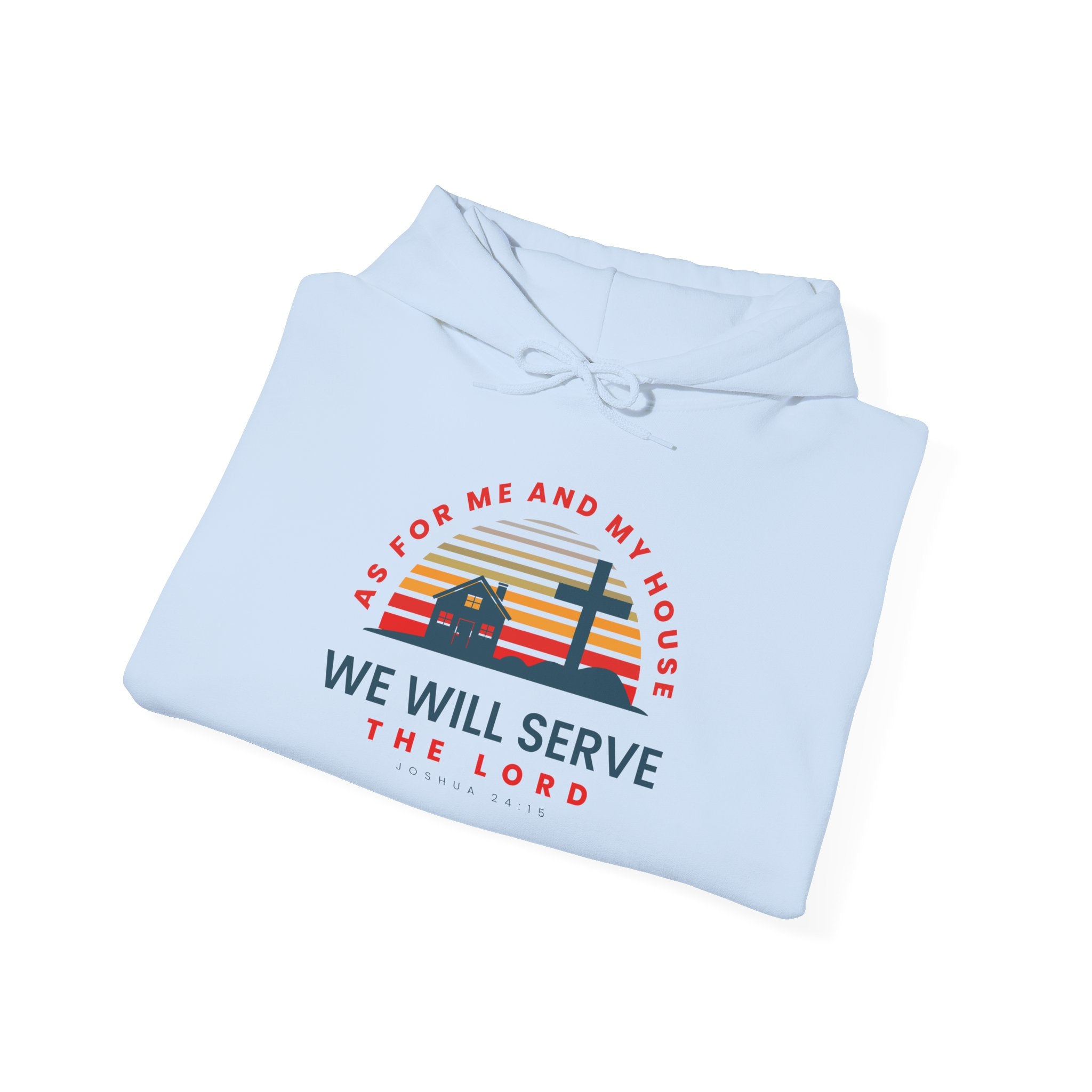 Unisex Heavy Blend hoodie featuring the phrase "As for Me and My House We Will Serve the Lord" printed on the front.