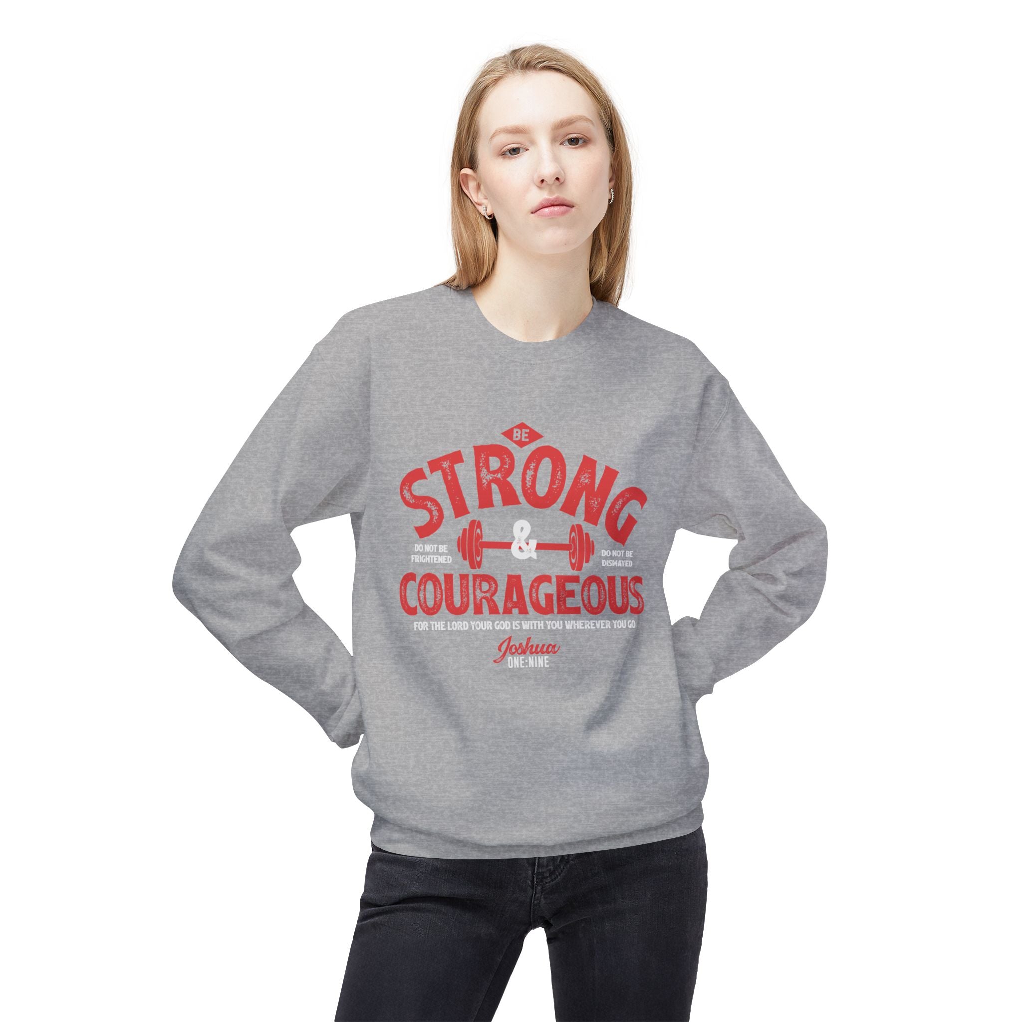 Unisex midweight softstyle fleece crewneck sweatshirt with "Be Strong and Courageous" printed on the front, by Printify.