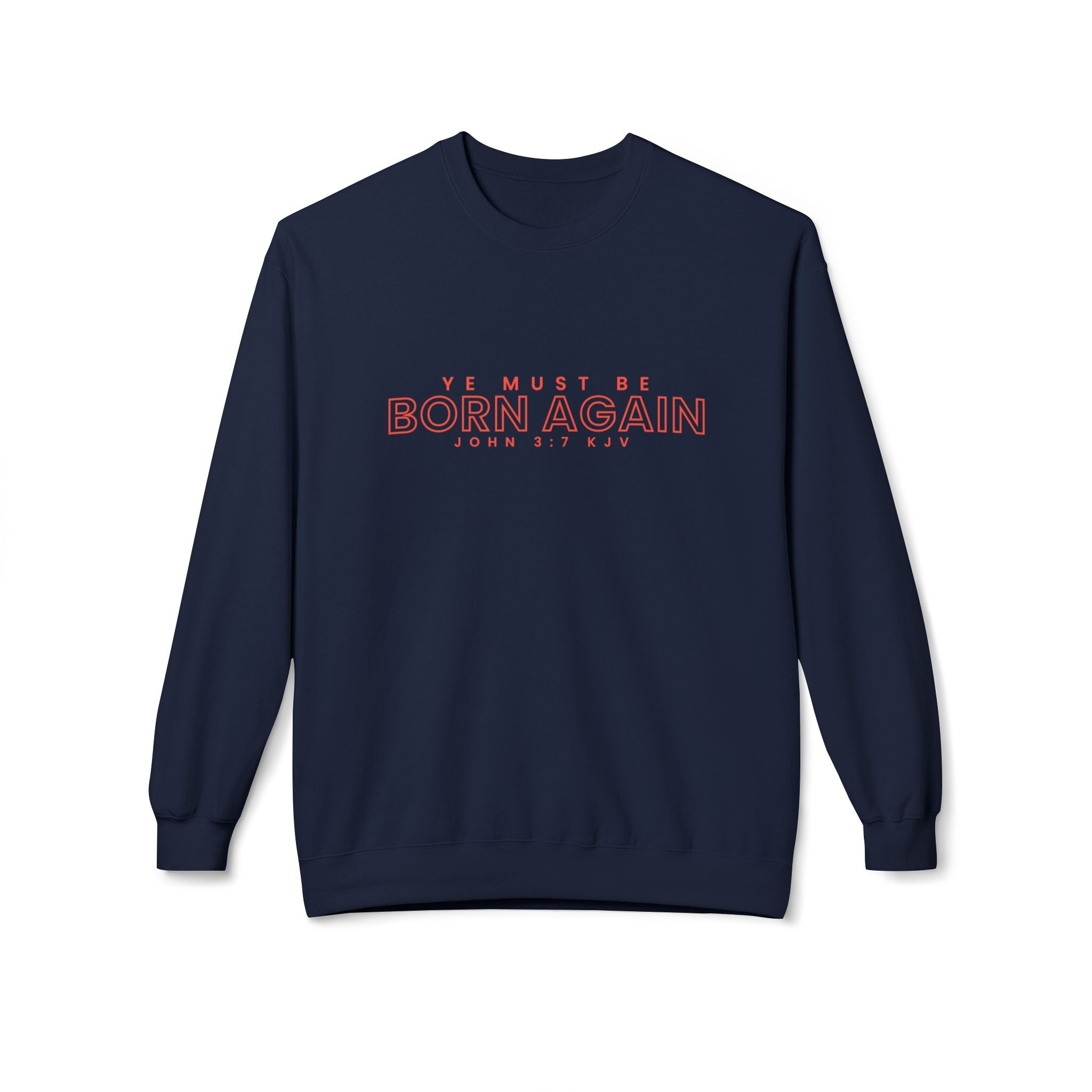 Unisex midweight softstyle fleece crewneck sweatshirt with "Ye Must Be Born Again" print in black on a gray fabric.