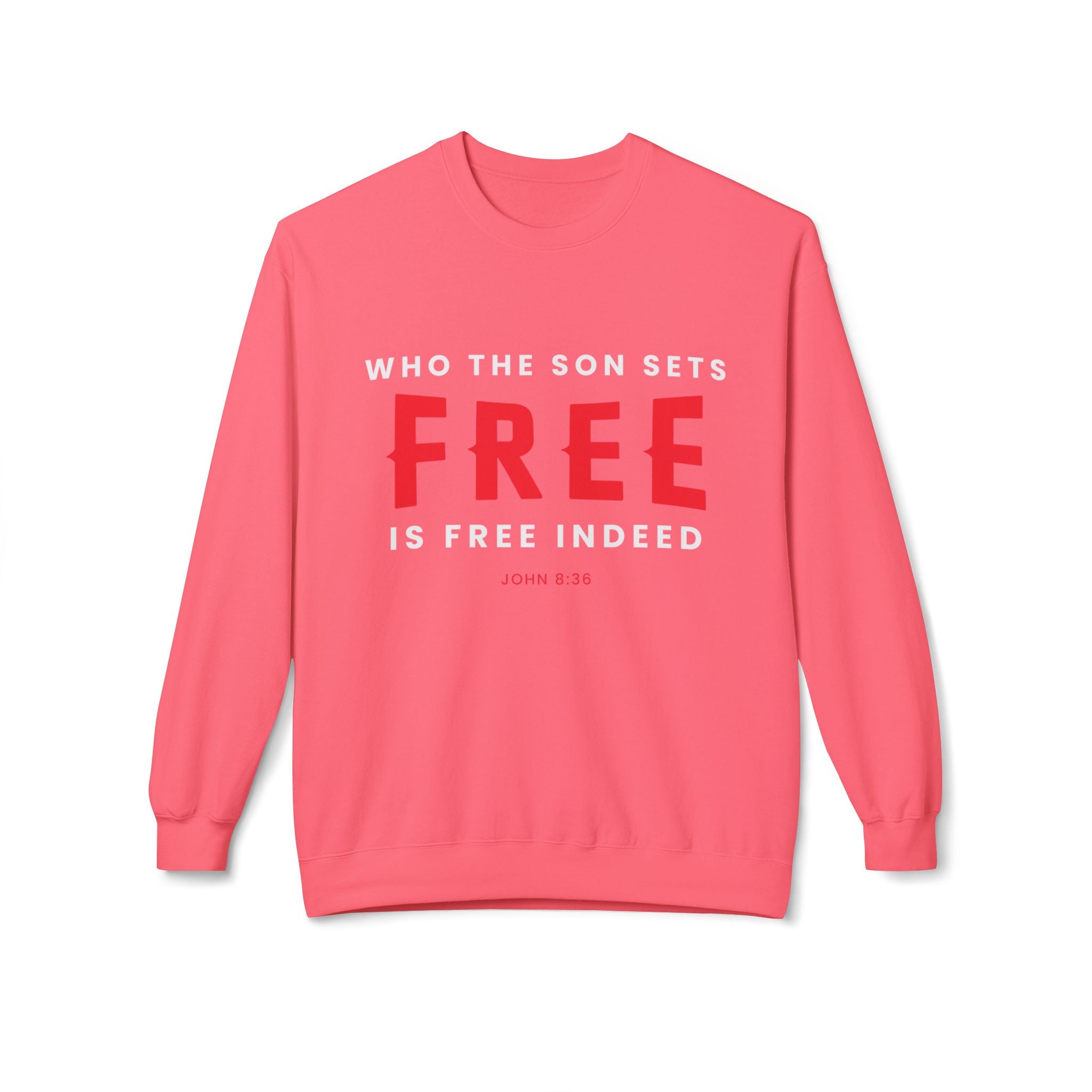Unisex midweight softstyle fleece crewneck sweatshirt with "Who the Son Sets Free is Free Indeed" print, by Printify.