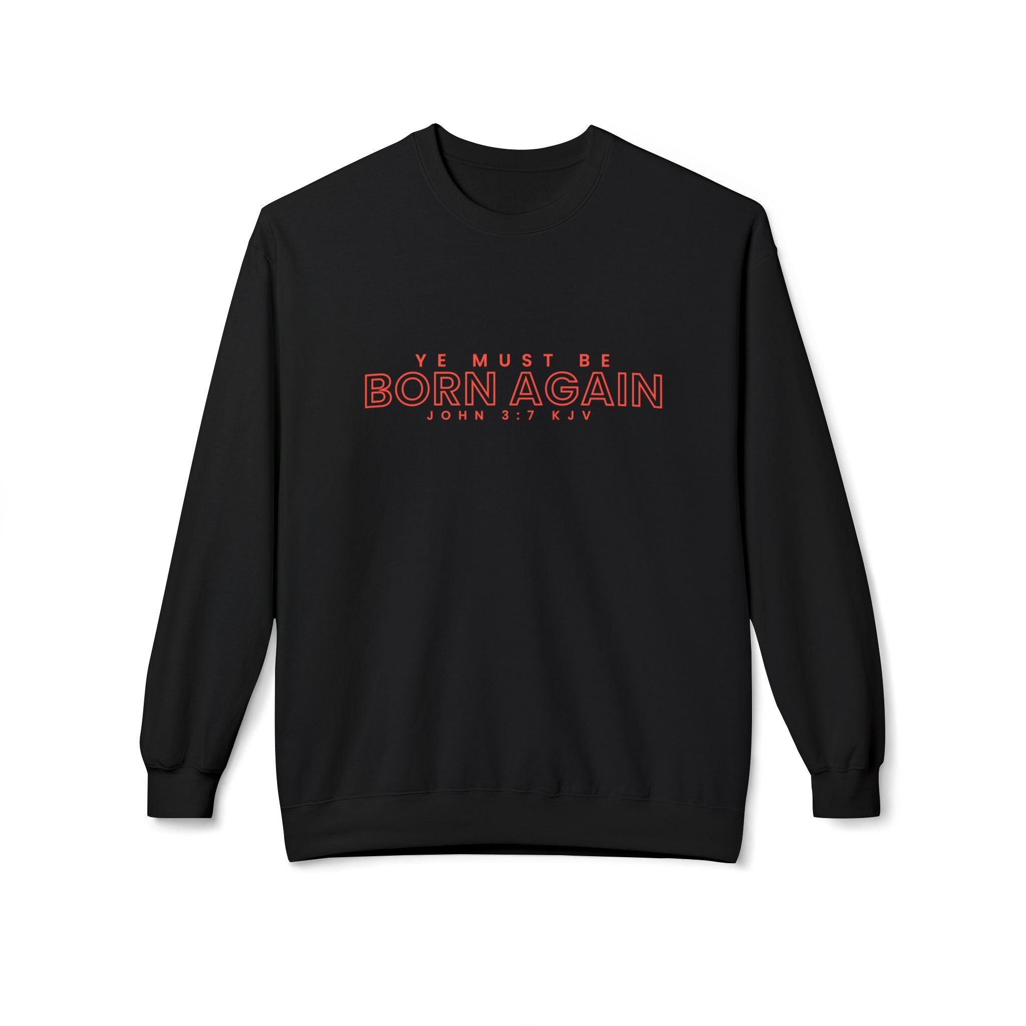 Unisex midweight softstyle fleece crewneck sweatshirt with "Ye Must Be Born Again" print, in a casual, comfortable style.