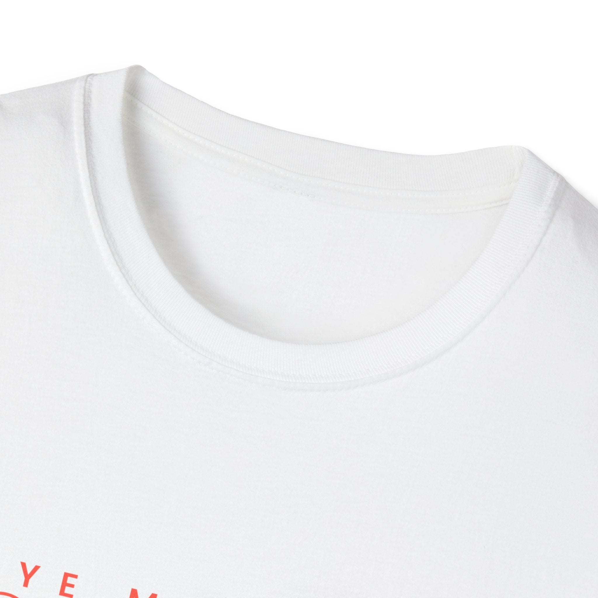 Unisex Softstyle T-Shirt by Printify featuring a "Ye Must Be Born Again" graphic design in black and white.
