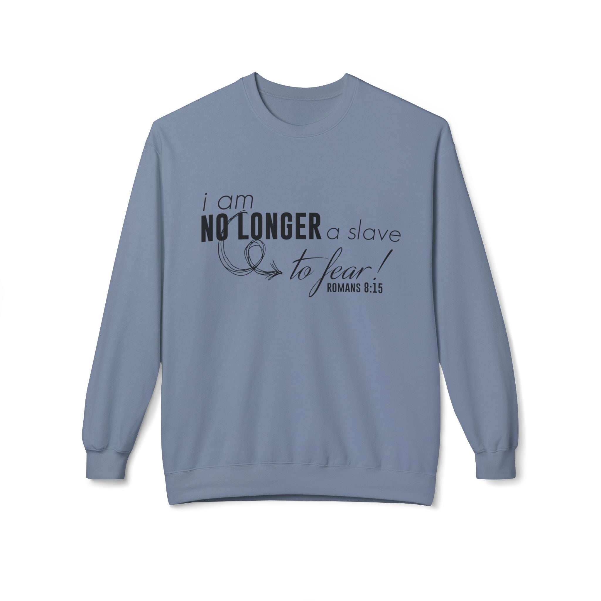 Unisex midweight softstyle fleece crewneck sweatshirt with "I am No Longer A Slave to Fear" printed text, in a casual, comfortable fit.
