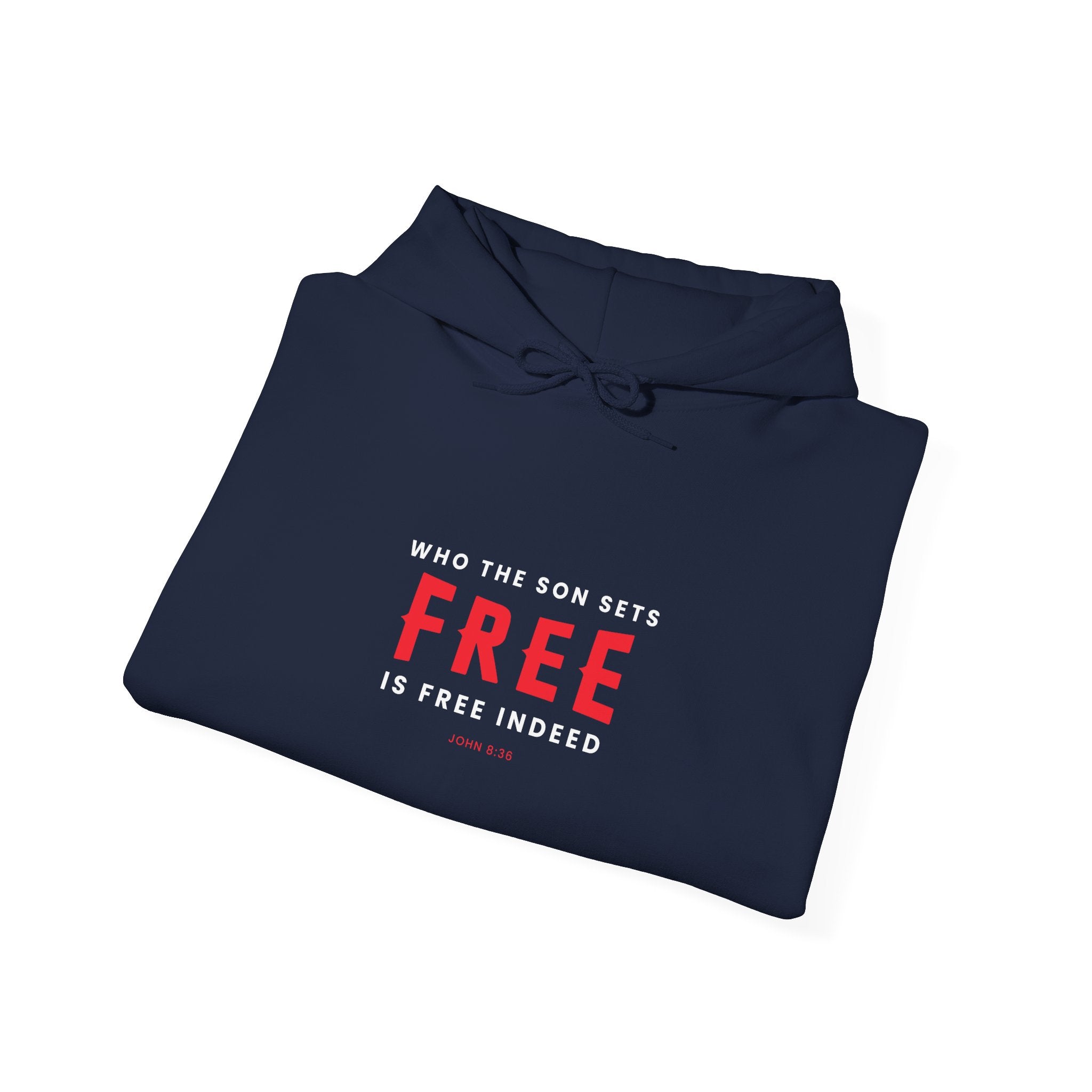 Unisex Heavy Blend hooded sweatshirt with "Who the Son Sets Free is Free Indeed" printed design, by Printify.