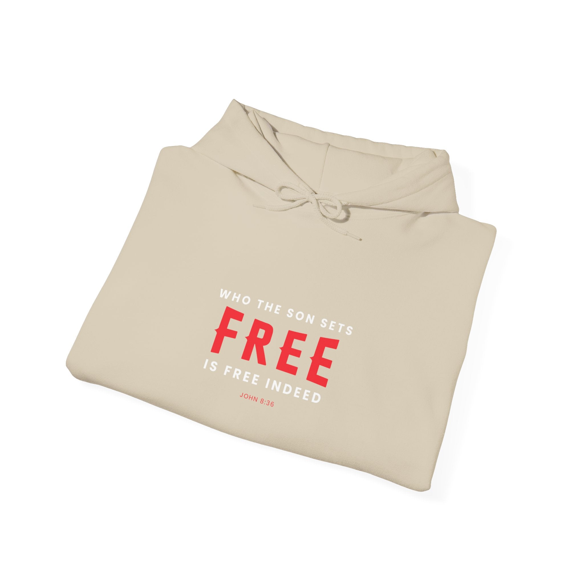 Unisex Heavy Blend™ hoodie featuring the "Who the Son Sets Free is Free Indeed" design, printed by Printify.
