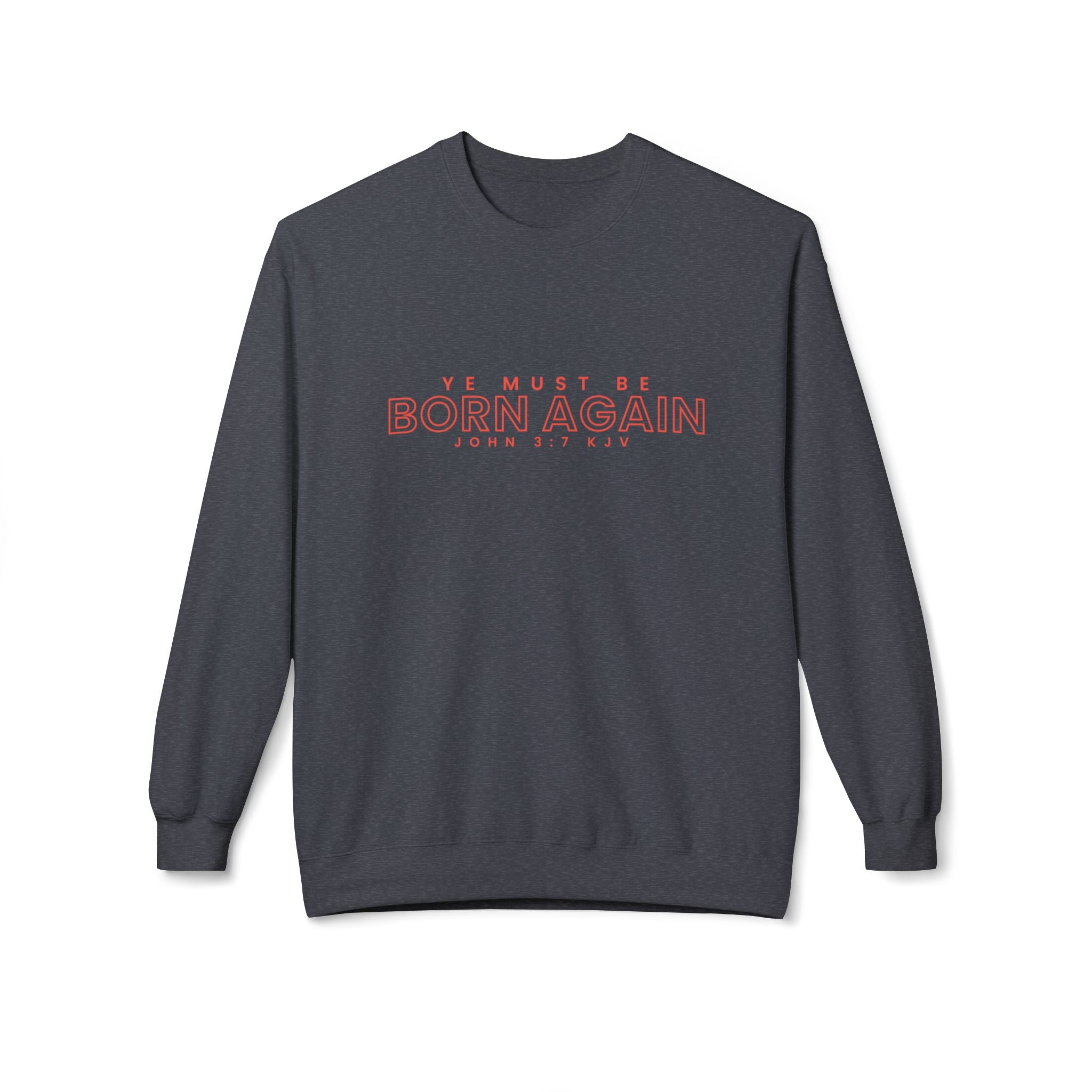 Unisex midweight softstyle fleece crewneck sweatshirt with "Ye Must Be Born Again" print, comfortable and casual wear by Printify