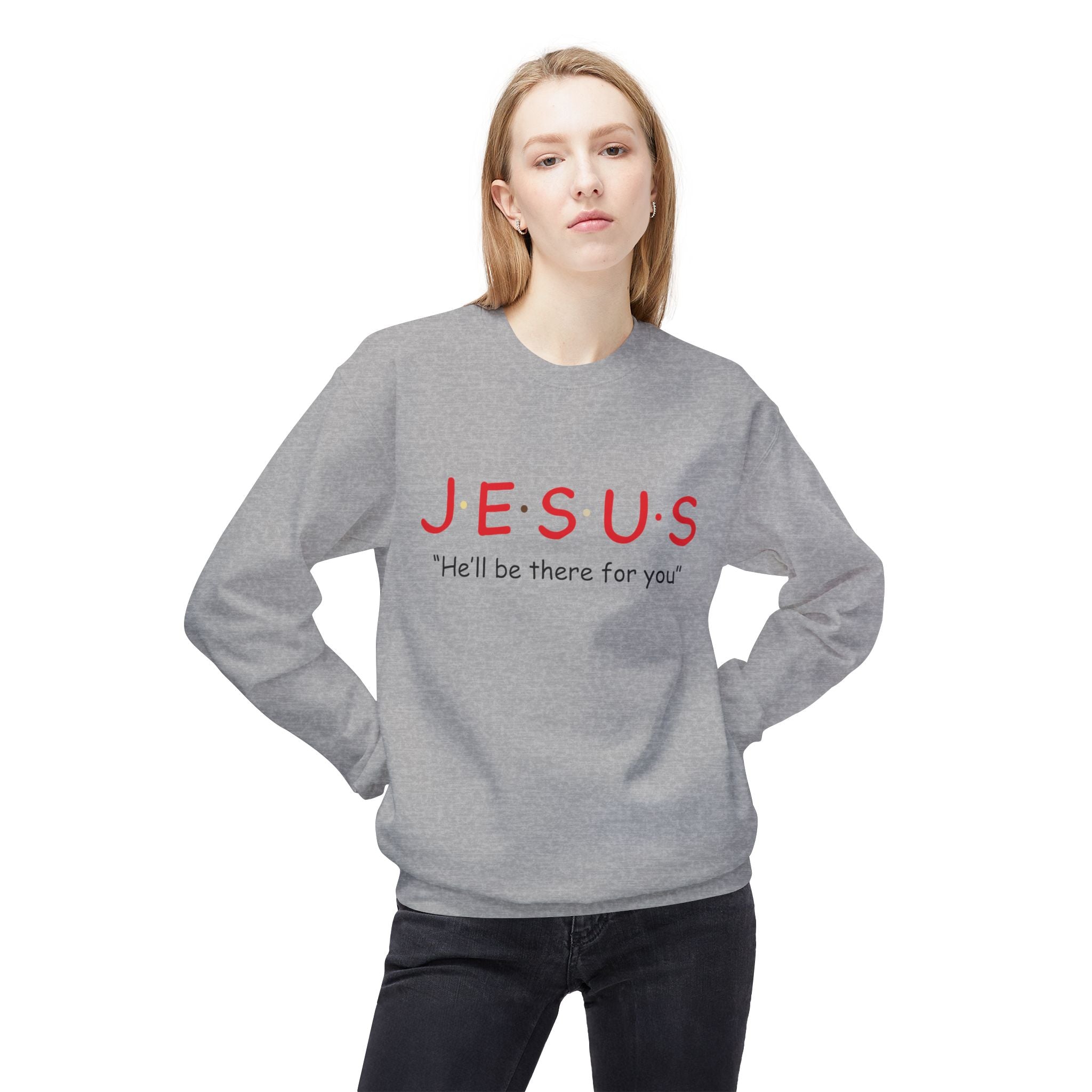 Unisex midweight softstyle fleece crewneck sweatshirt with Jesus He'll Be There For You graphic, casual and comfortable apparel by Printify.